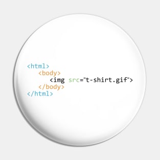 HTML Funny Shirt Design Pin