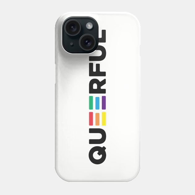 Queerful Gay Pride Phone Case by Creative Haus