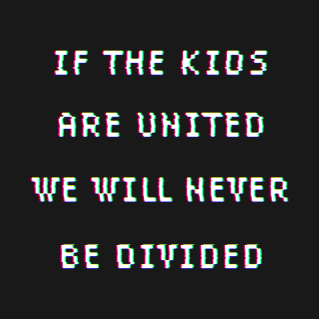 If The Kids Are United by Stationjack