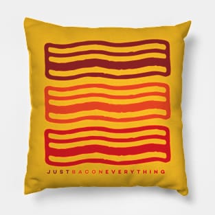 JUST BACON EVERYTHING Pillow