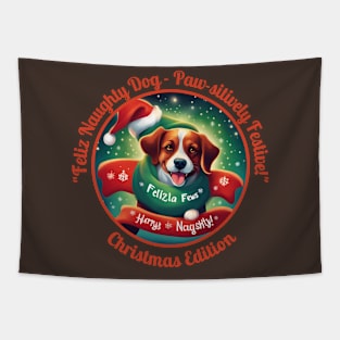 "Feliz Naughty Dog - Paw-sitively Festive!" Tapestry