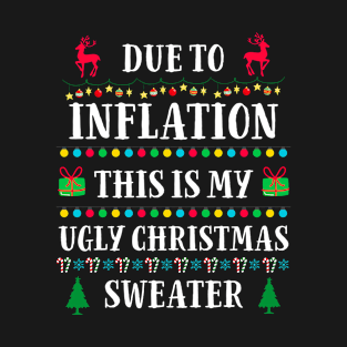 Funny Inflation Sarcasm Ugly Christmas Sweater Men Women T-Shirt