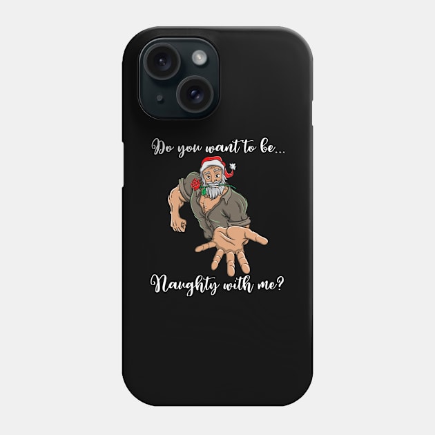 Macho Santa Claus Naughty Christmas Funny Gift Ho Ho Phone Case by TellingTales