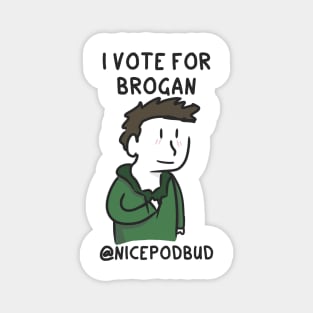 I Vote For Brogan (dark text) Magnet