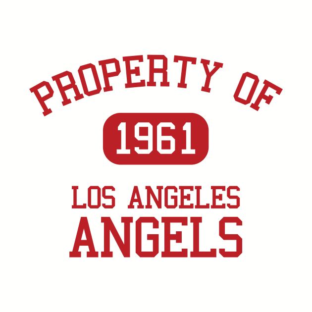 Property of Los Angeles Angels by Funnyteesforme