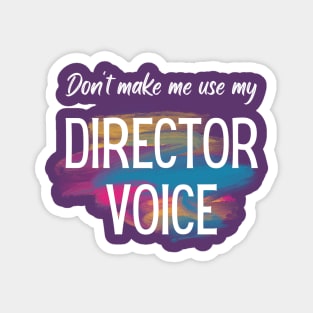 Director Voice Magnet