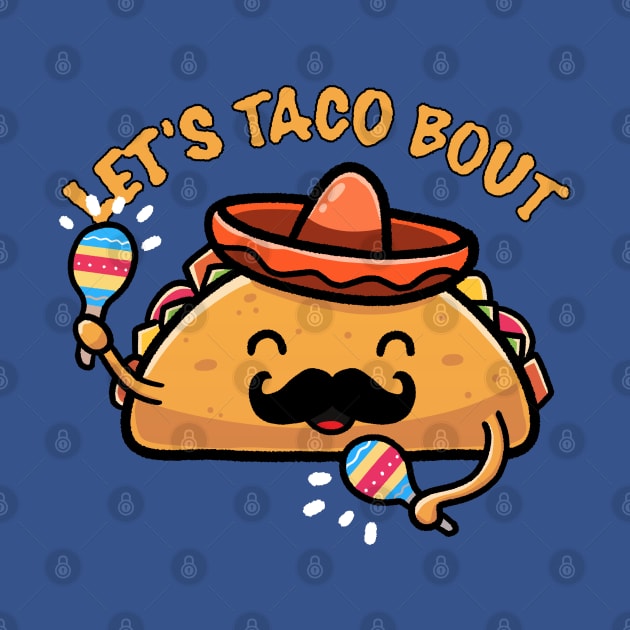 Lets Taco Bout it by reintdale