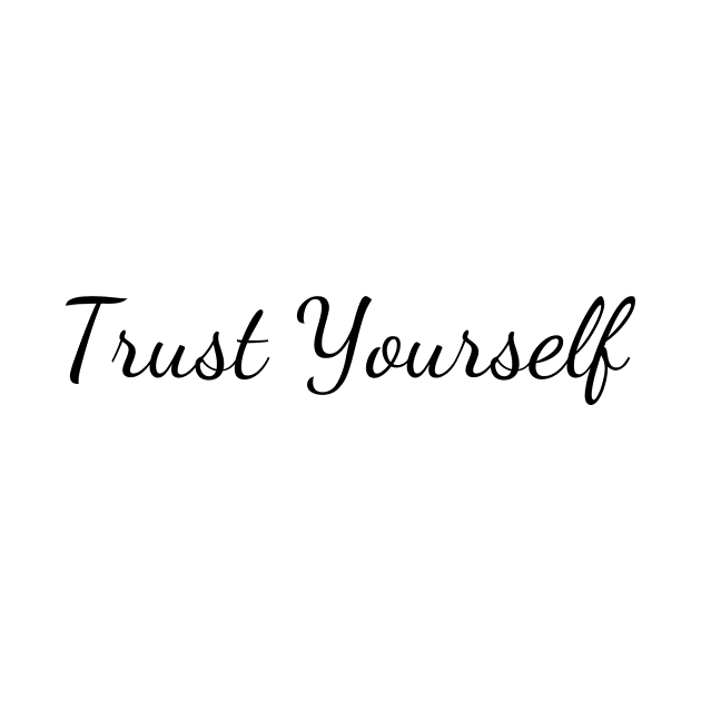 Trust Yourself by Create the Ripple