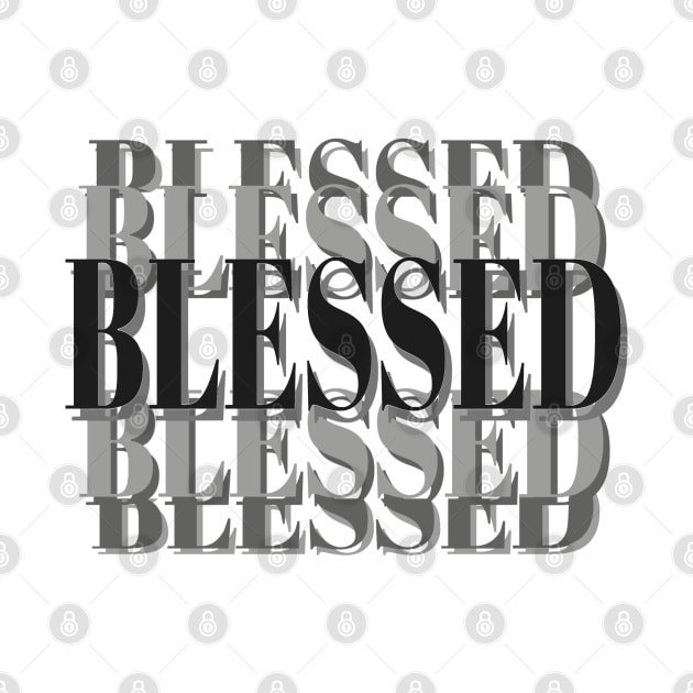 Blessed Inspirational Christian Statement (White Background) by Art By LM Designs 