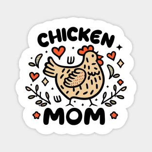 Cute "Chicken Mom" T- Shirt, Perfect Animal Lover Present, Farm Life Apparel, Chicken Lover Gift, Chicken Lady Top Magnet