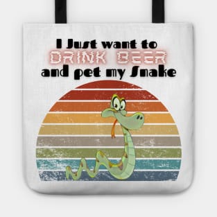 I just want to drink beer and pet my Snake Tote