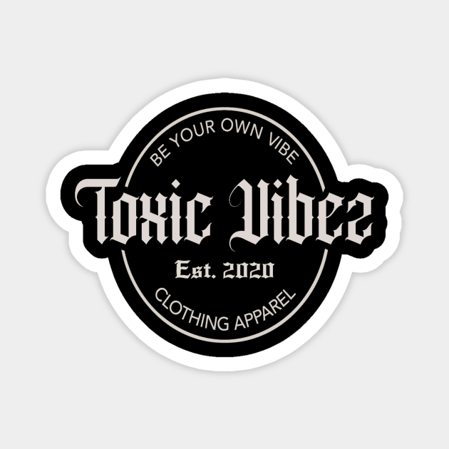 Toxic Vibez The Label Magnet by Toxic Vibez 