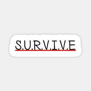 survive design Magnet