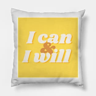 I can & I will Pillow