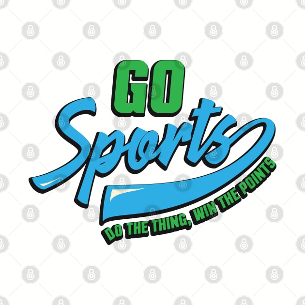 Go Sports - Do the thing, win the points Funny Sports by Tidio Art