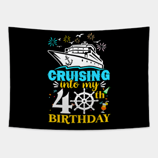 Cruising Into My 40th Birthday 40 Year Old Cruise Birthday Tapestry