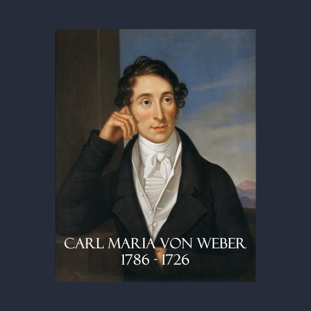 Great Composers: Carl Maria von Weber by Naves