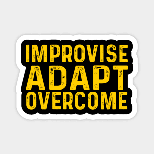 IMPROVISE ADAPTE OVERCOME Magnet