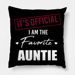 It's Official I Am The Favorite Auntie Pillow