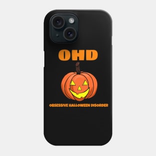 OBSESSIVE HALLOWEEN DISORDER Phone Case