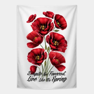 Despite the Forecast Live Like It’s Spring, Poppy, Art Nouveau flower pattern, nature, pastel, floral, red, spring, pastel Tapestry