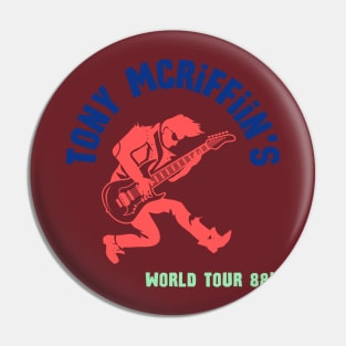 Tony mcriffin’s world tour Pin