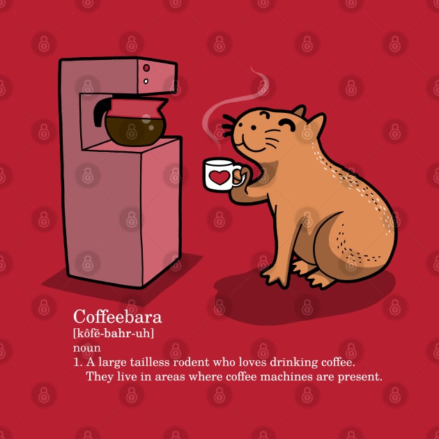 Funny Cute Kawaii Handdrawn Capybara Coffeebara Drinking Coffee Cartoon by BoggsNicolas