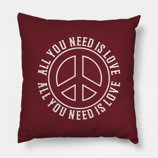 ALL YOU NEED IS LOVE Pillow