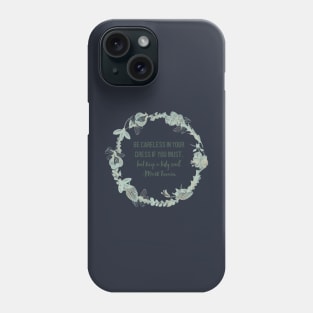 Keep a Tidy Soul Phone Case