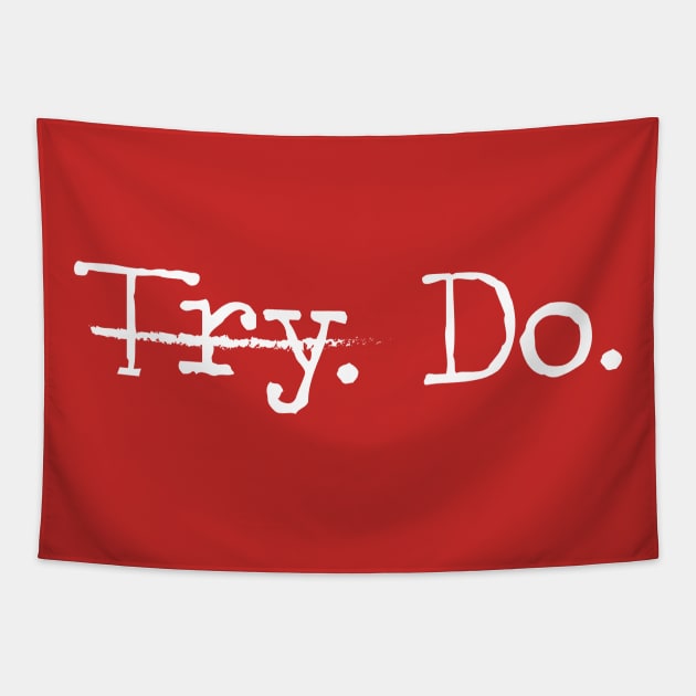 Try. Do. Don't try, do it. Tapestry by VinagreShop