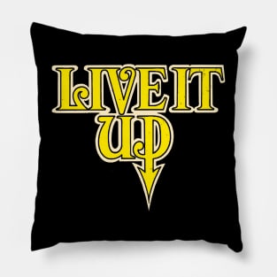 Live It Up Pillow