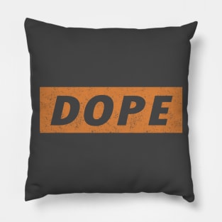 Dope Pillow