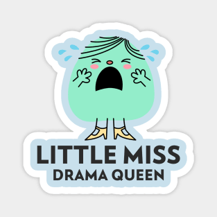 little miss drama queen Magnet