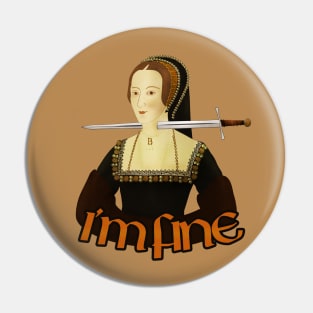 Anne Boleyn - I'm fine Pin