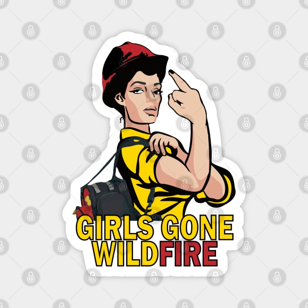 Girls Gone Wildfire! Magnet by Firethreadz