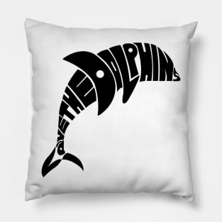 Save The Dolphins Pillow