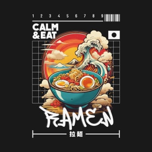 Calm and Eat Ramen Food T-Shirt