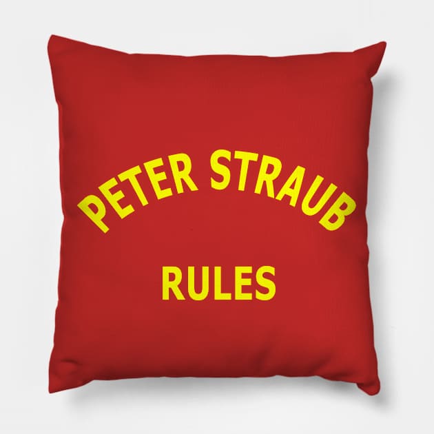 Peter Straub Rules Pillow by Lyvershop