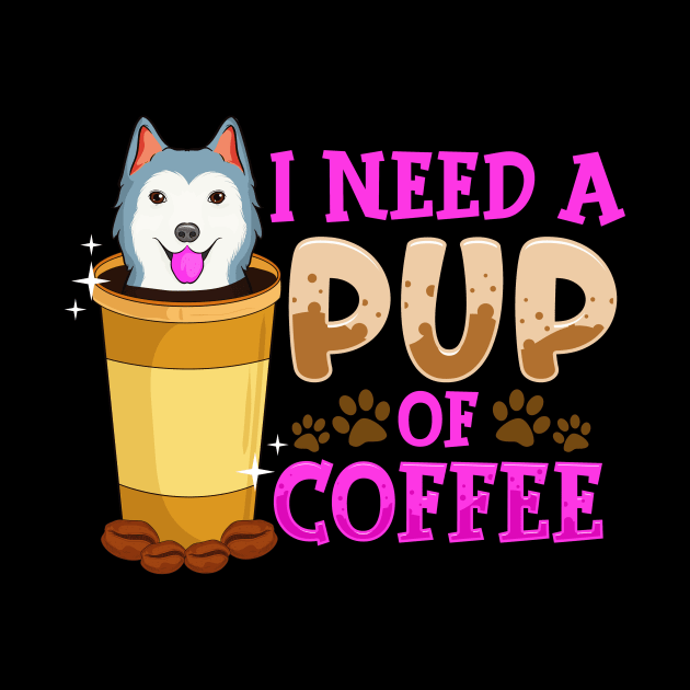 Cute & Funny I Need a Pup Of Coffee Puppy Pun by theperfectpresents
