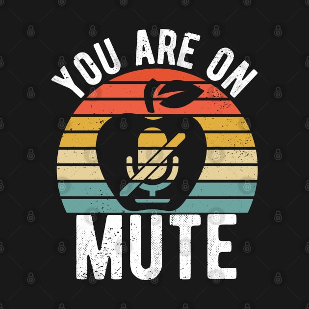 You Are On Mute you are on mute fun gift idea by Gaming champion