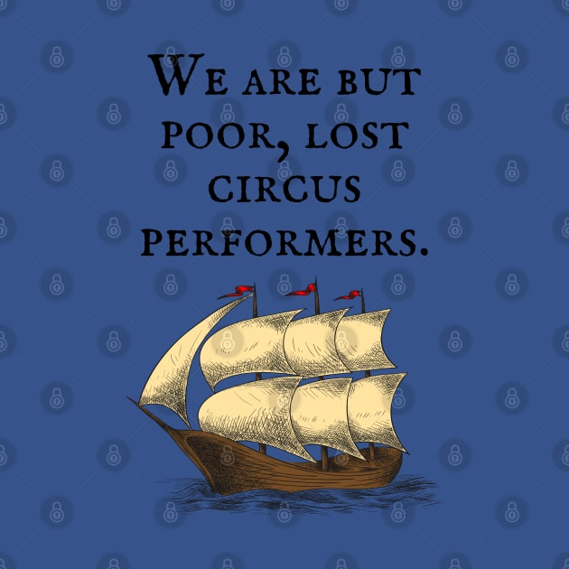 The Princess Bride/Poor lost circus performers by Said with wit