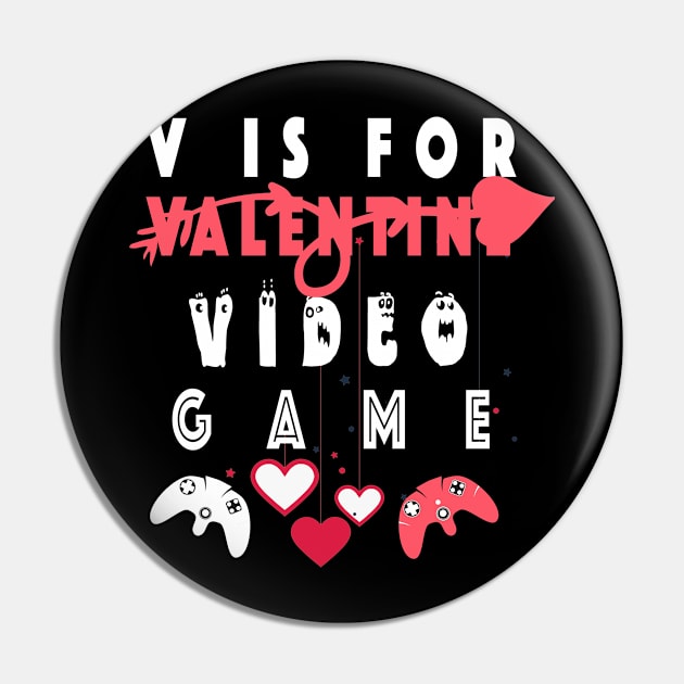 V is for Video Games Shirt Valentine Boys Valentines Day Pin by NSRT