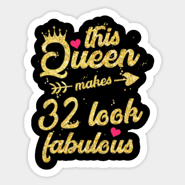 This Queen Makes 33 Look Fabulous 33nd Birthday Shirt Women T