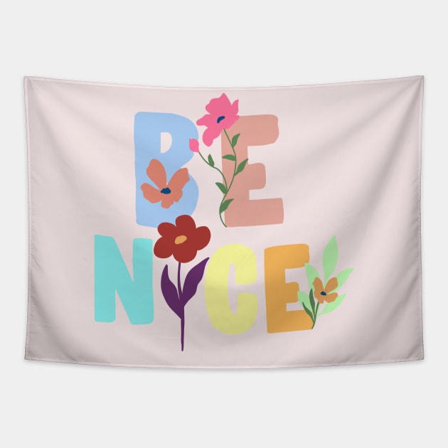 Be Nice Tapestry by Vintage Dream