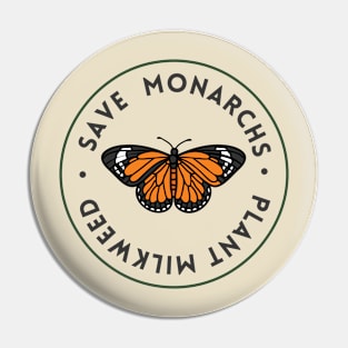 Plant Milkweed Save The Monarchs Pin