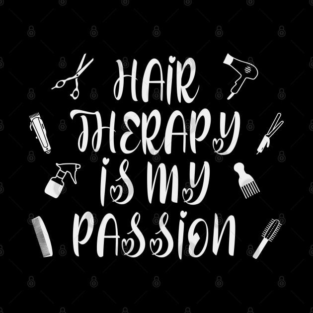 Hair Therapy Is My Passion by Rosemarie Guieb Designs