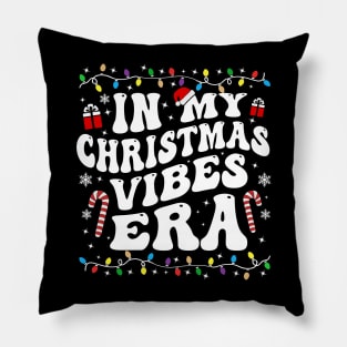 In My Christmas Vibes Era Pillow