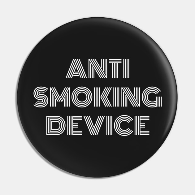 Anti Smoking Device Pin by Heatherian