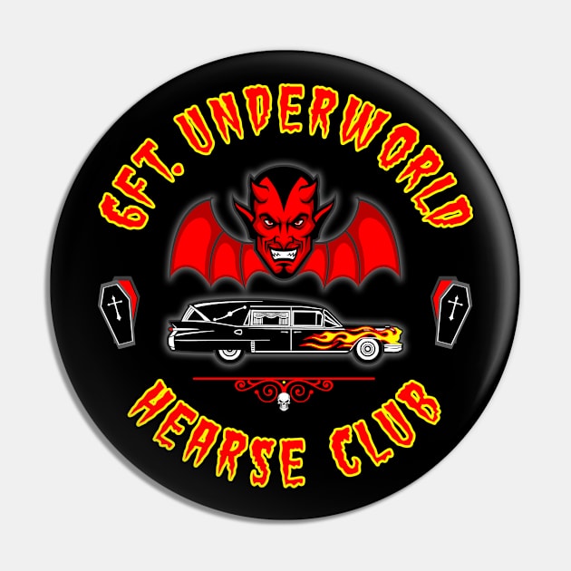 6FT. UNDERWORLD - HEARSE CLUB Pin by GardenOfNightmares