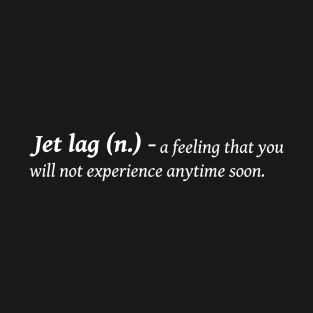 Jet lag T-Shirt